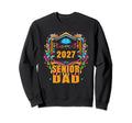 Senior Dad 2027 Proud Dad Class 2027 Dad Sweatshirt - Graphic Print Unisex - T-Shirt, Sweatshirt, Hoodie