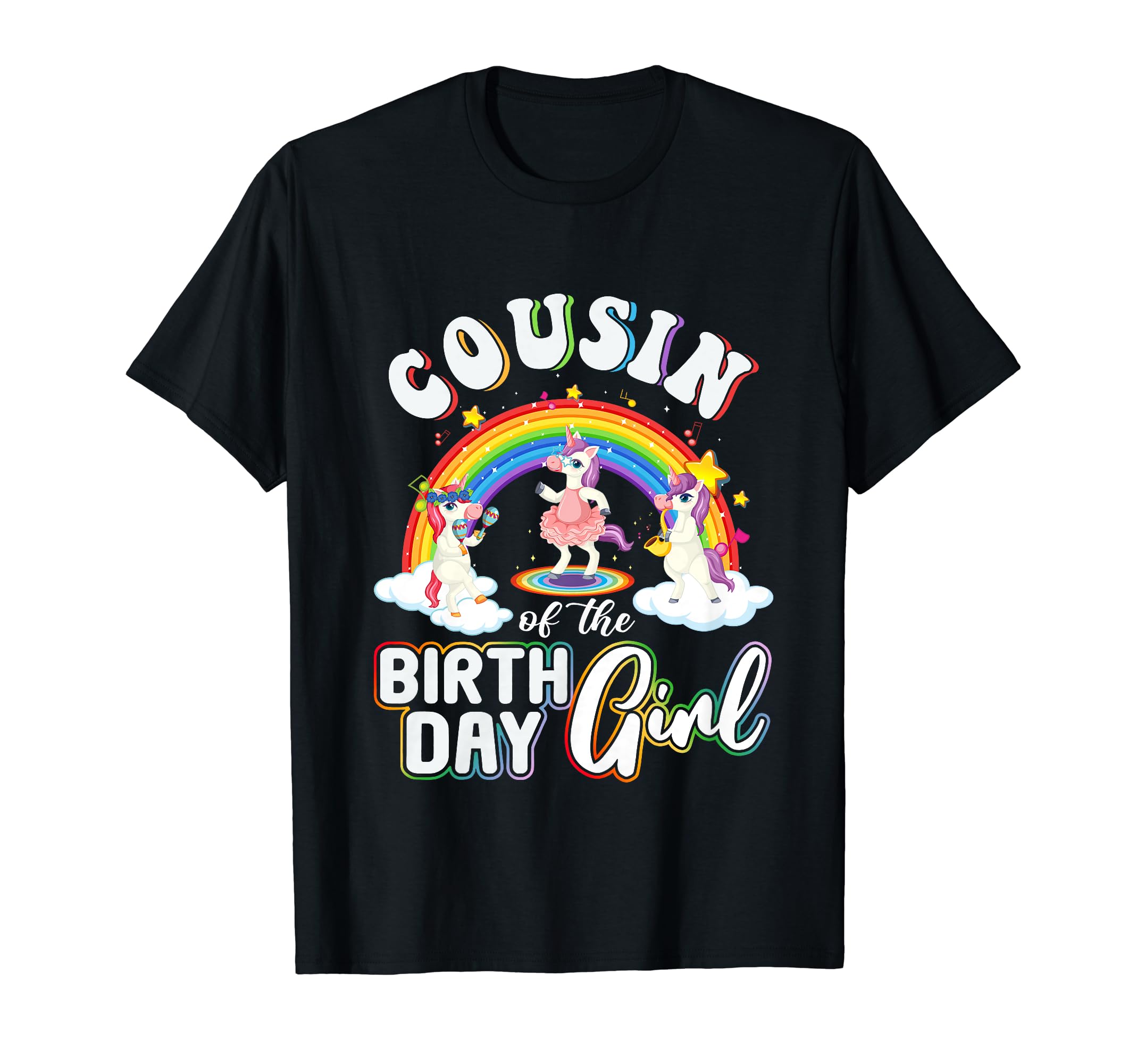 Unicorn Cousin Birthday Matching Party T-Shirt - Novelty Apparel Unisex - T-Shirt, Sweatshirt, Hoodie
