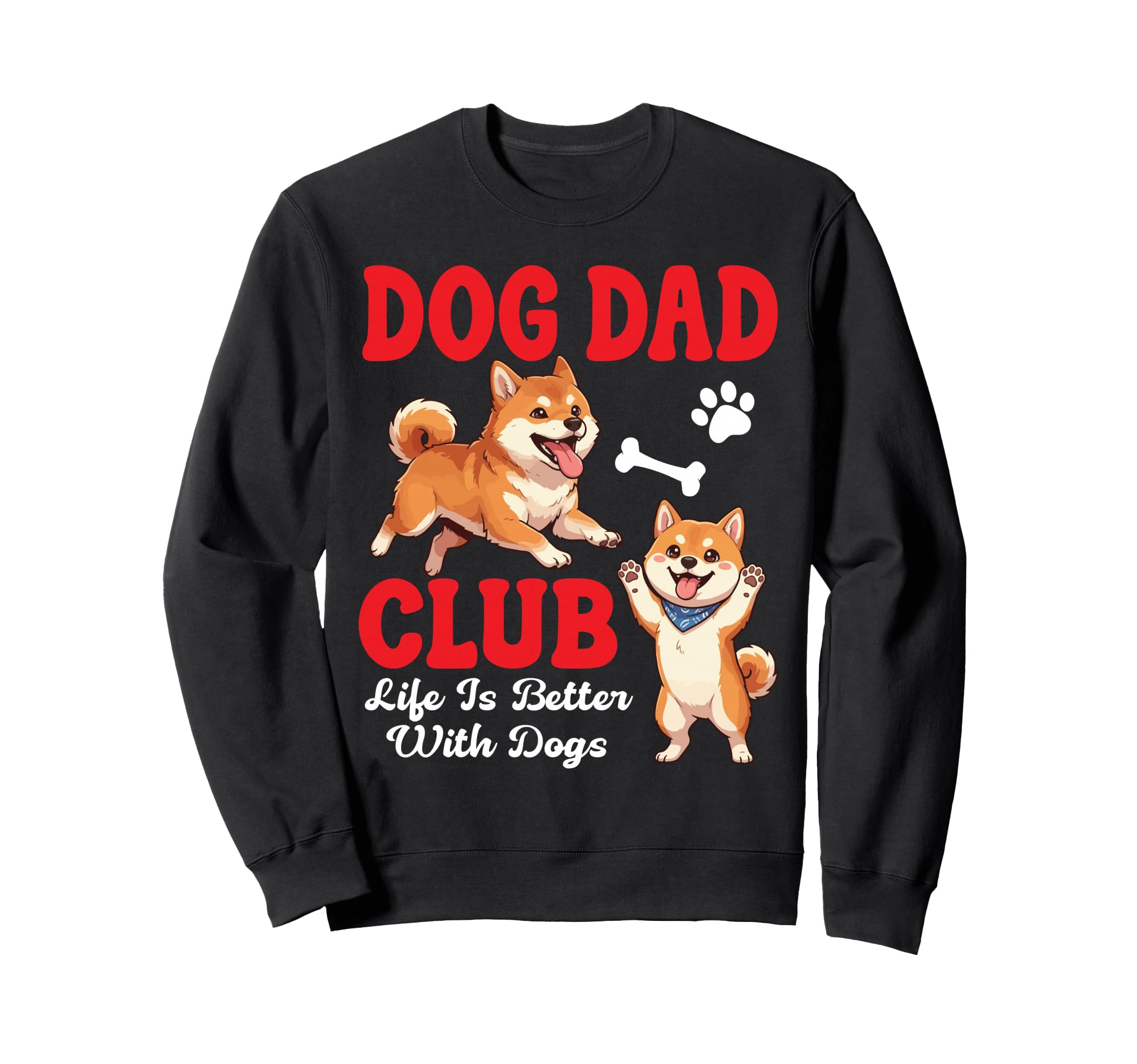 Shiba Inu Dog Dad Club Life Is Sweatshirt - Unique Graphic for Adults - T-Shirt, Sweatshirt, Hoodie
