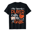 My Favorite Basketball Player Calls T-Shirt - Fun Novelty Design Men Women - T-Shirt, Sweatshirt, Hoodie