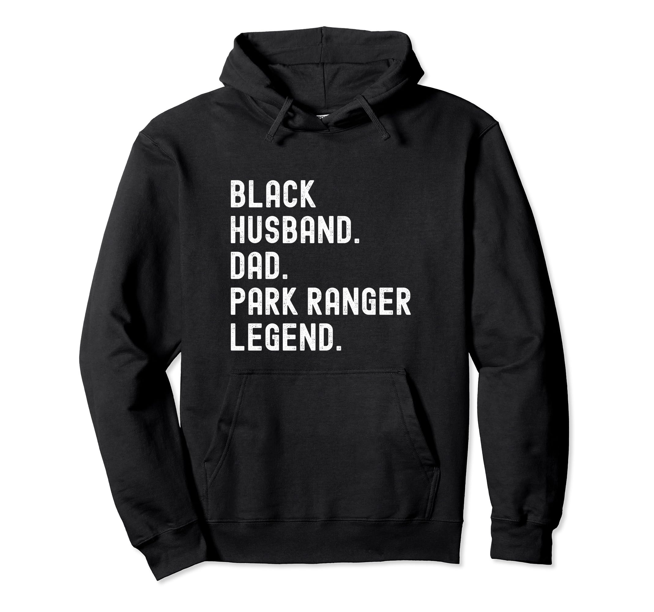 Black Husband Dad Park Ranger Legend Hoodie - Custom Art Print for Adults - T-Shirt, Sweatshirt, Hoodie