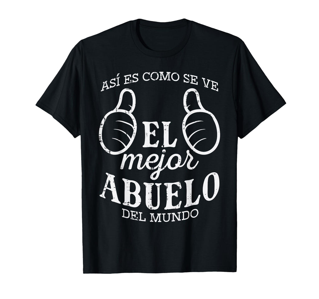 Fathers Day El Mejor Abuelo Del Mundo T-Shirt - Minimalist Print Unisex - T-Shirt, Sweatshirt, Hoodie