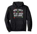 Most Likely To Get Sassy Santa Matching Hoodie - Trendy Graphic Unisex - T-Shirt, Sweatshirt, Hoodie