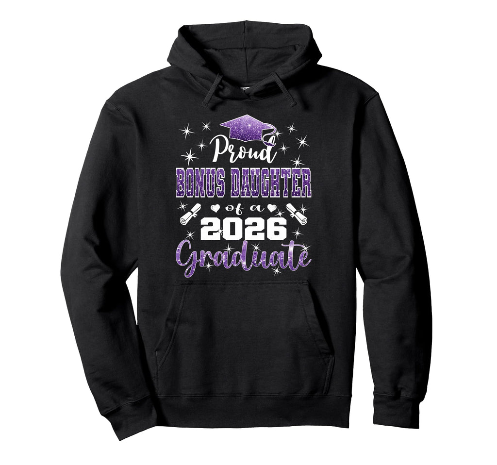 Super Proud Bonus Daughter 2026 Hoodie - Fun Novelty Design Unisex - T-Shirt, Sweatshirt, Hoodie