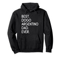 Dogos Argentinos Best Dogo Argentino Dad Ever Hoodie - Graphic Print Unisex - T-Shirt, Sweatshirt, Hoodie