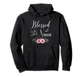 Blessed To Be Nana Grandma Mothers Hoodie - Casual Everyday Wear Men Women - T-Shirt, Sweatshirt, Hoodie