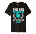 This Dad Swings Birdies And Laughs Golf T-Shirt - Graphic Print for Adults - T-Shirt, Sweatshirt, Hoodie
