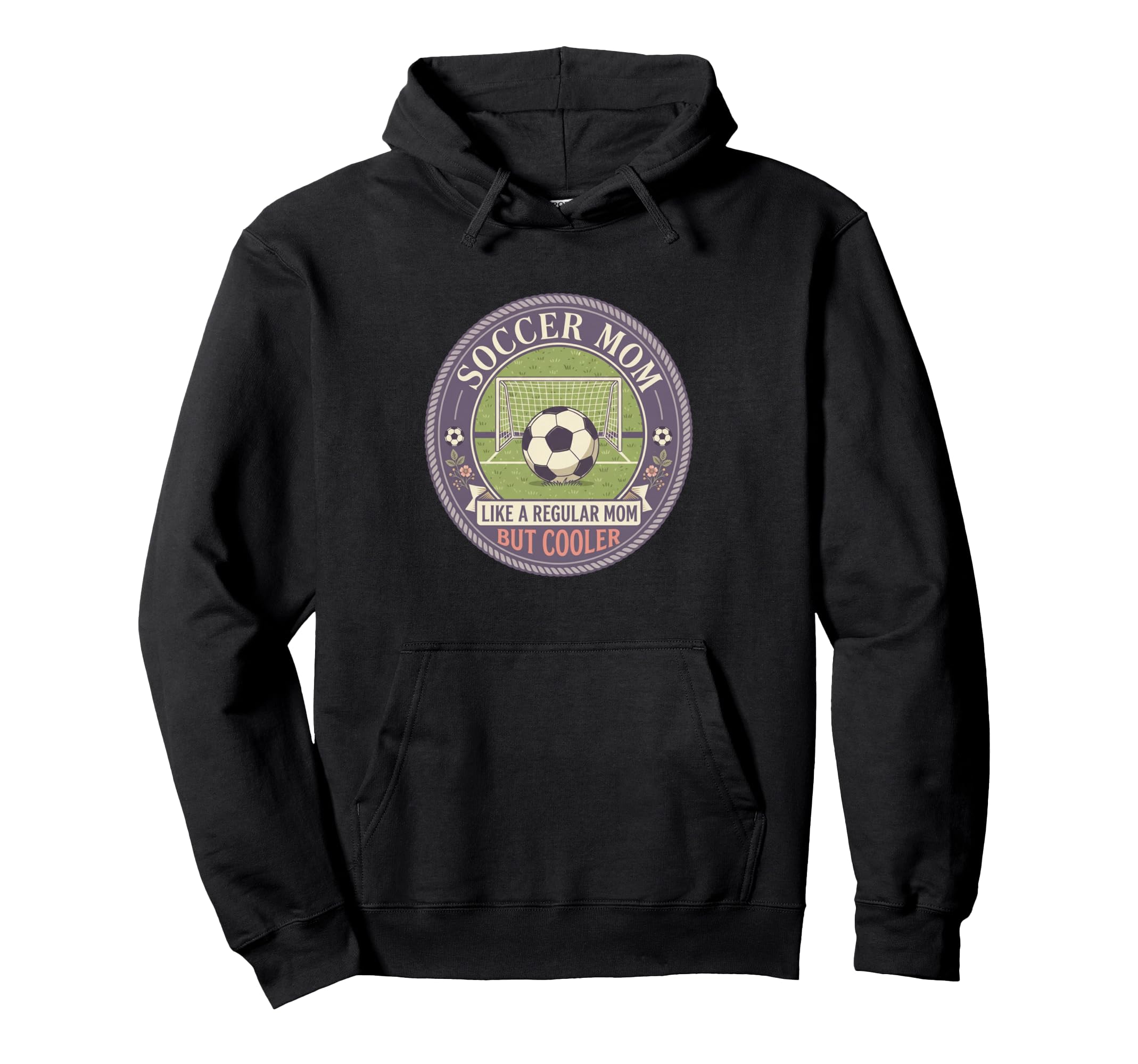 Soccer Mom Like Regular Mom But Cooler Hoodie - Fun Novelty Design Unisex - T-Shirt, Sweatshirt, Hoodie