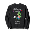Turtle Soccer Turtle Soccer Sweatshirt - Novelty Apparel for Adults - T-Shirt, Sweatshirt, Hoodie
