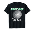 Best Dad Funny Golf Tees Dads T-Shirt - Graphic Print for Adults - T-Shirt, Sweatshirt, Hoodie