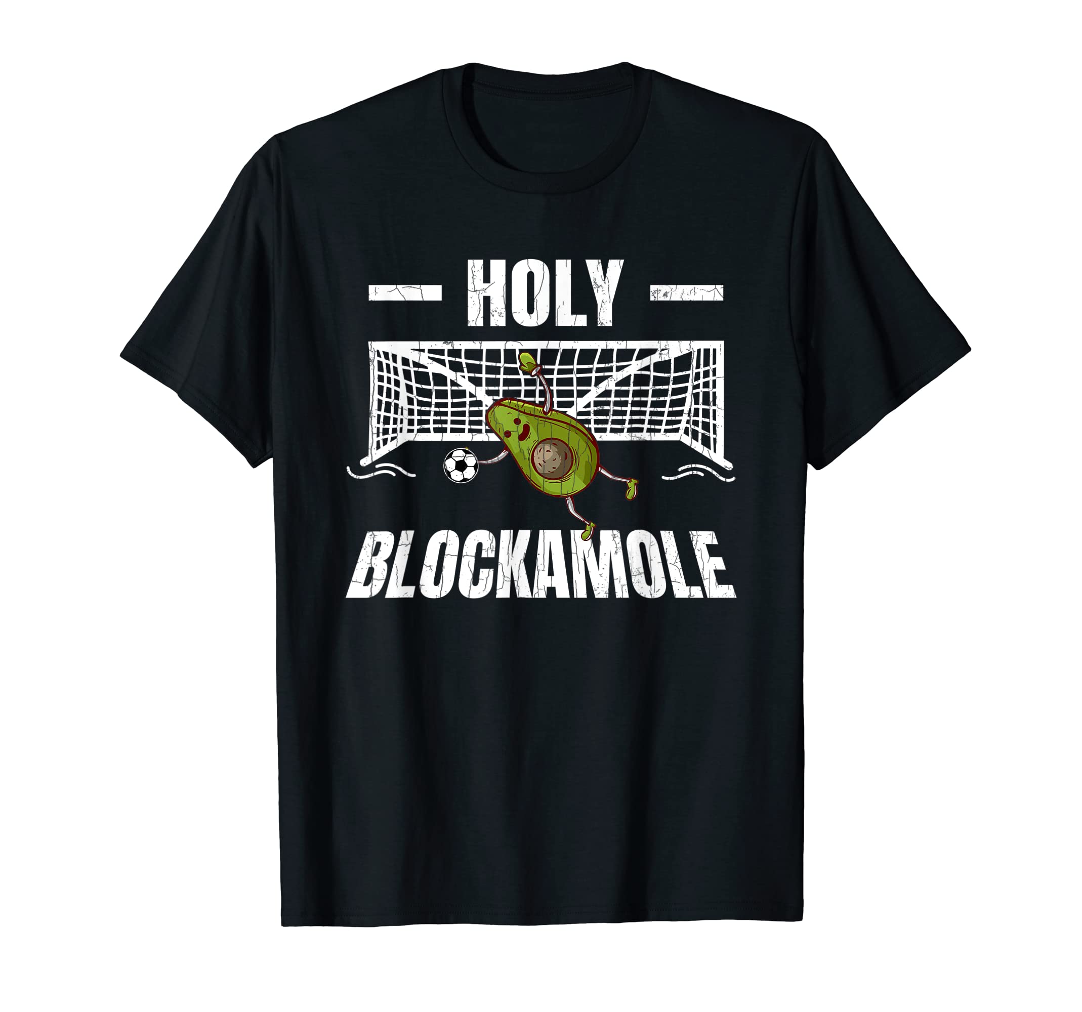 Holy Blockamole Funny Soccer T-Shirt - Casual Everyday Wear for Adults - T-Shirt, Sweatshirt, Hoodie