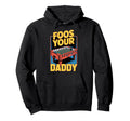 Foos Your Daddy Table Sport Game Hoodie - Custom Art Print Men Women - T-Shirt, Sweatshirt, Hoodie