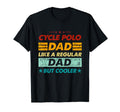 Funny Cycle Polo Dad Like Regular Dad But T-Shirt - Trendy Graphic Unisex - T-Shirt, Sweatshirt, Hoodie