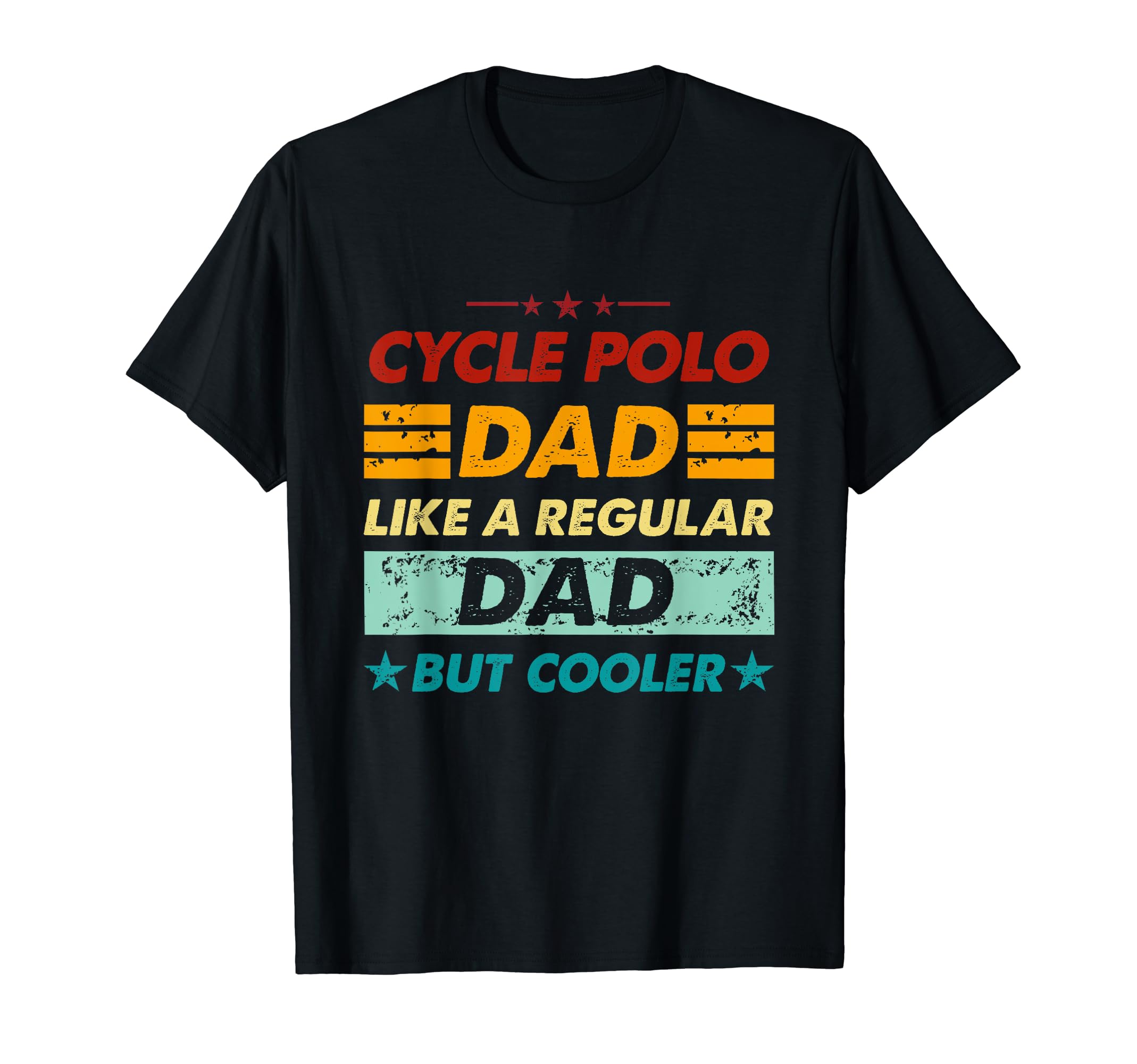Funny Cycle Polo Dad Like Regular Dad But T-Shirt - Trendy Graphic Unisex - T-Shirt, Sweatshirt, Hoodie