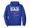 Proud New Dad Its And Twin Daddy Hoodie - Casual Everyday Wear Men Women - T-Shirt, Sweatshirt, Hoodie
