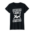 Soccer Aunt Like Regular Aunt But T-Shirt - Casual Everyday Wear Men Women - T-Shirt, Sweatshirt, Hoodie