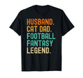 Husband Cat Dad Fantasy Football Legend T-Shirt - Aesthetic Graphic Unisex - T-Shirt, Sweatshirt, Hoodie