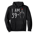 I Am 39 Plus 1 Middle Finger 40Th Hoodie - Custom Art Print for Adults - T-Shirt, Sweatshirt, Hoodie