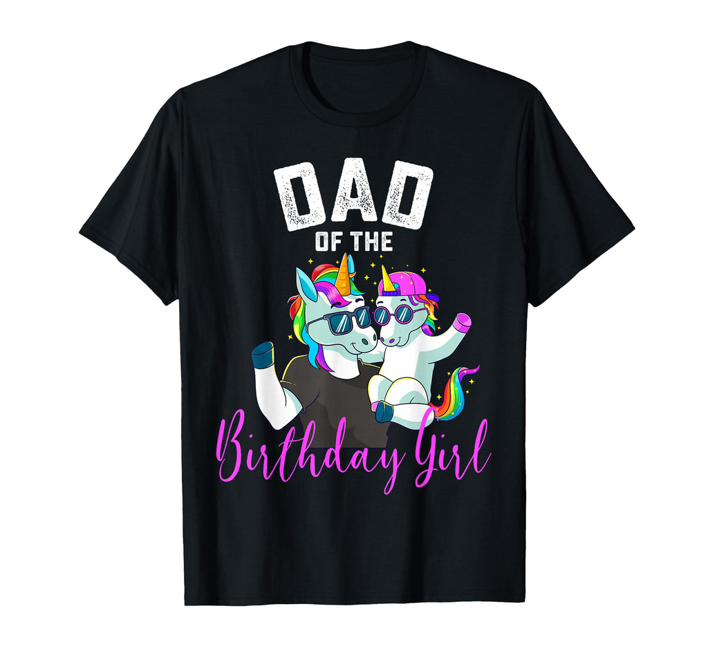 Dad Birthday Unicorn Birthday Family Father T-Shirt - Unique Graphic Unisex - T-Shirt, Sweatshirt, Hoodie
