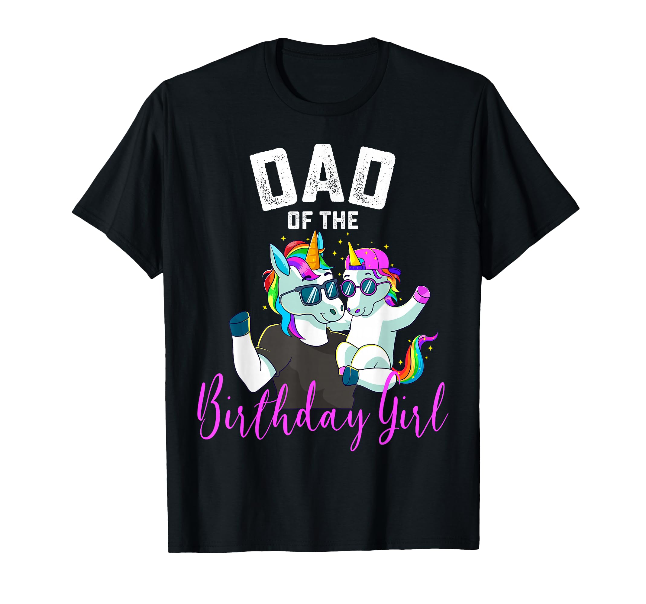 Dad Birthday Unicorn Birthday Family Father T-Shirt - Unique Graphic Unisex - T-Shirt, Sweatshirt, Hoodie