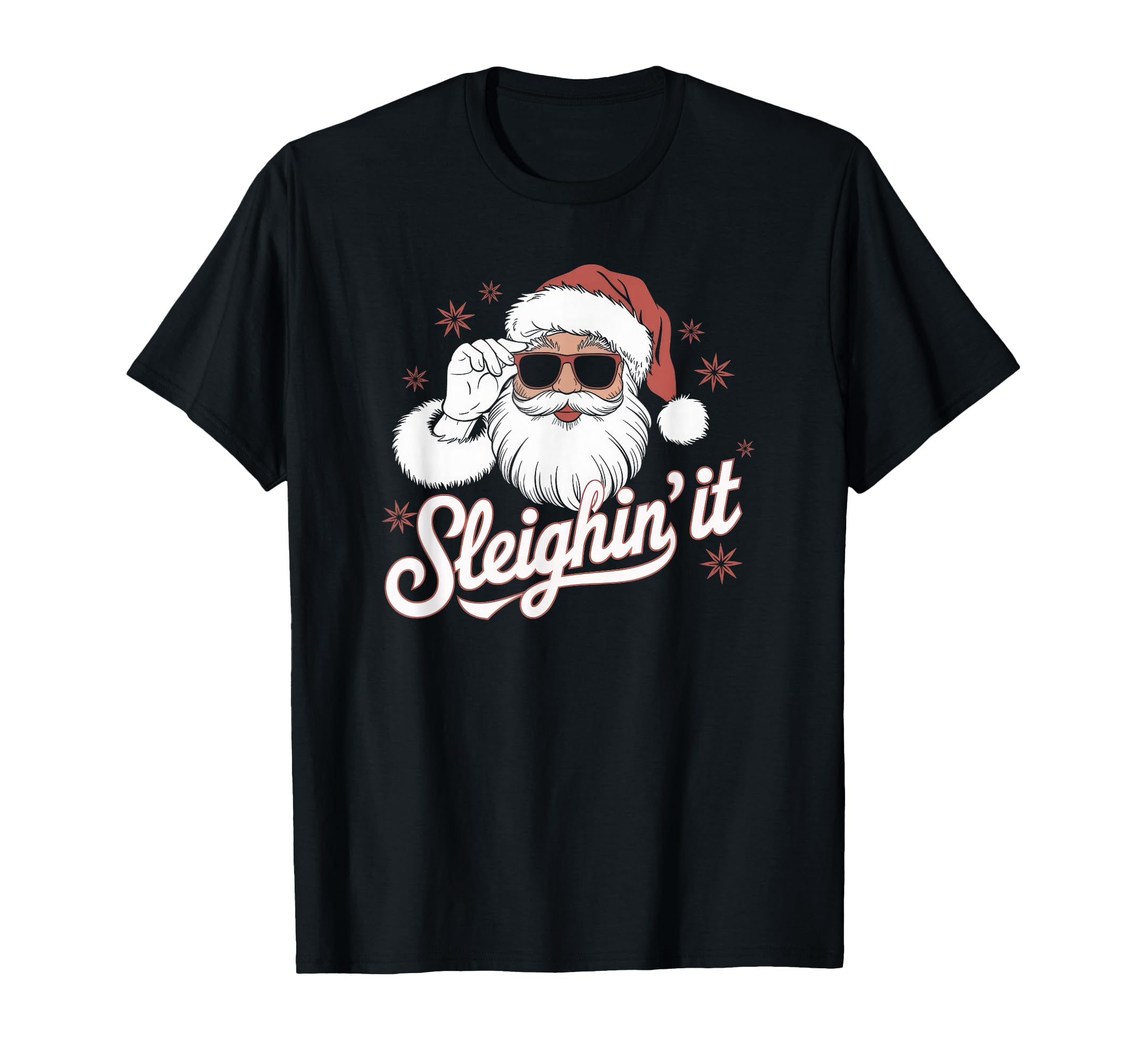 Sleighin It Funny Santa Sunglasses T-Shirt - Unique Graphic Unisex - T-Shirt, Sweatshirt, Hoodie