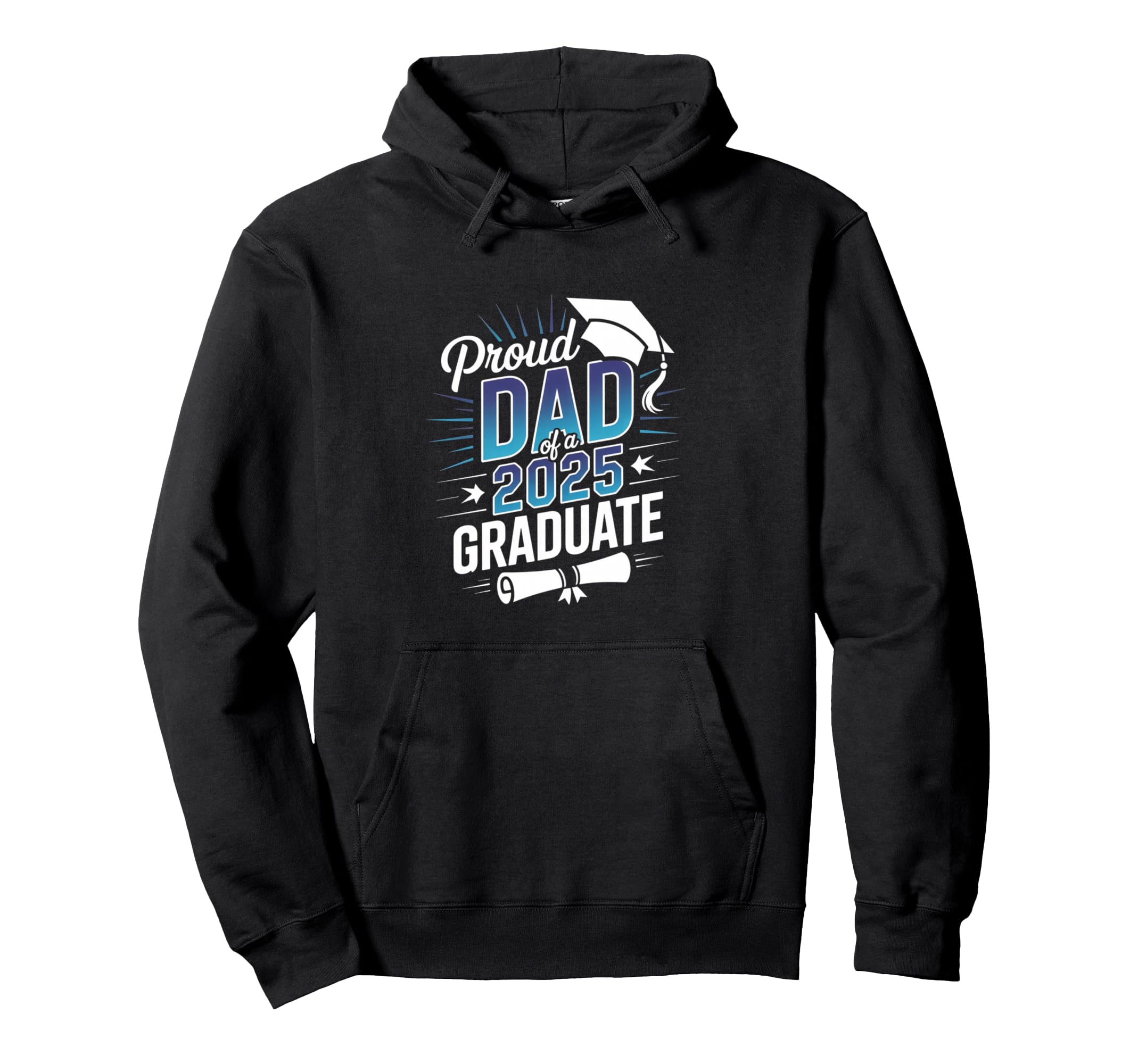 Proud Dad 2025 Graduate Celebratory Hoodie - Unique Graphic for Adults - T-Shirt, Sweatshirt, Hoodie