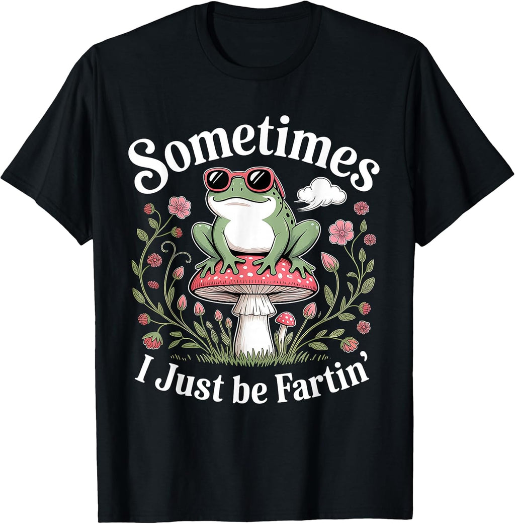 Sometimes I Just Be Farting Frog Lover Designs - Adult & Kids T-Shirts, Sweatshirts & Hoodies apparel design preview 1