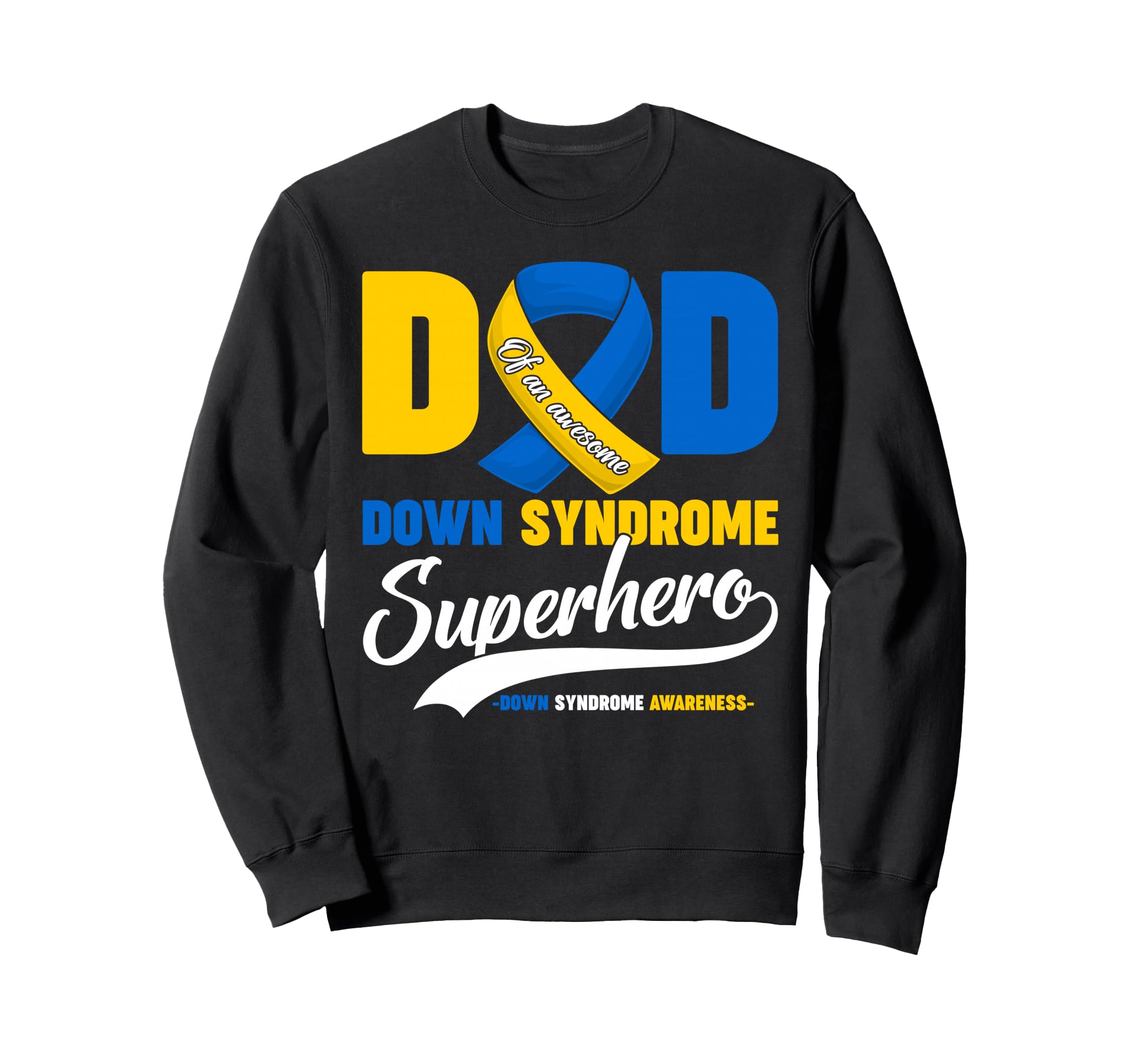 Dad Awesome Down Syndrome Sweatshirt - Minimalist Print Men Women - T-Shirt, Sweatshirt, Hoodie