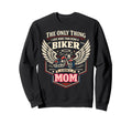 Motorcycle Biker Mom Only Sweatshirt - Casual Everyday Wear Men Women - T-Shirt, Sweatshirt, Hoodie