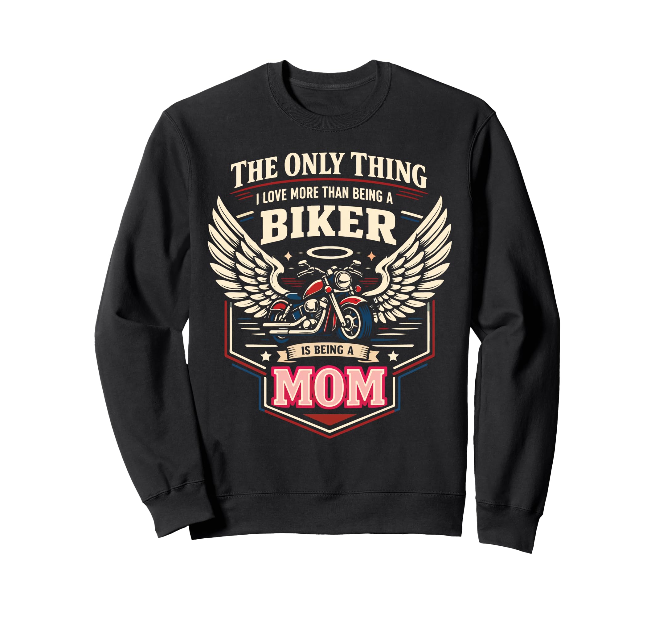 Motorcycle Biker Mom Only Sweatshirt - Casual Everyday Wear Men Women - T-Shirt, Sweatshirt, Hoodie