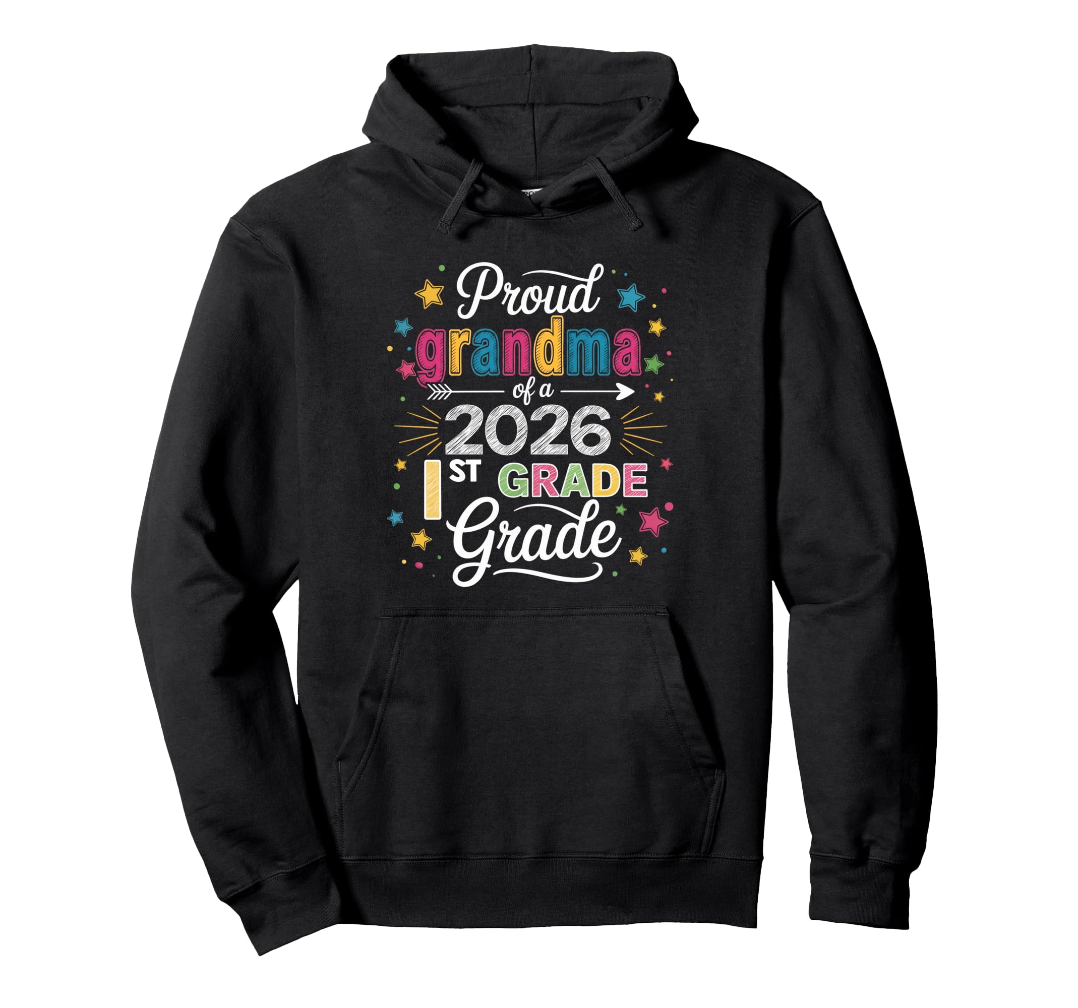 Proud Grandma Class 2026 1St Grade Hoodie - Unique Graphic for Adults - T-Shirt, Sweatshirt, Hoodie