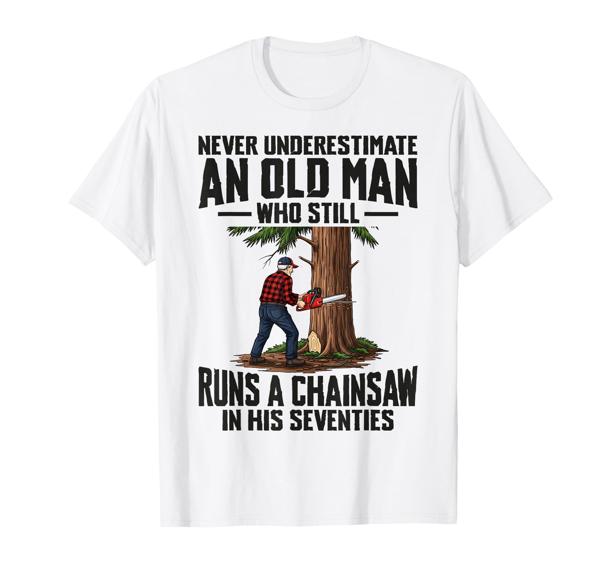Mens Never Underestimate Old Who Runs T-Shirt - Unique Graphic Unisex - T-Shirt, Sweatshirt, Hoodie