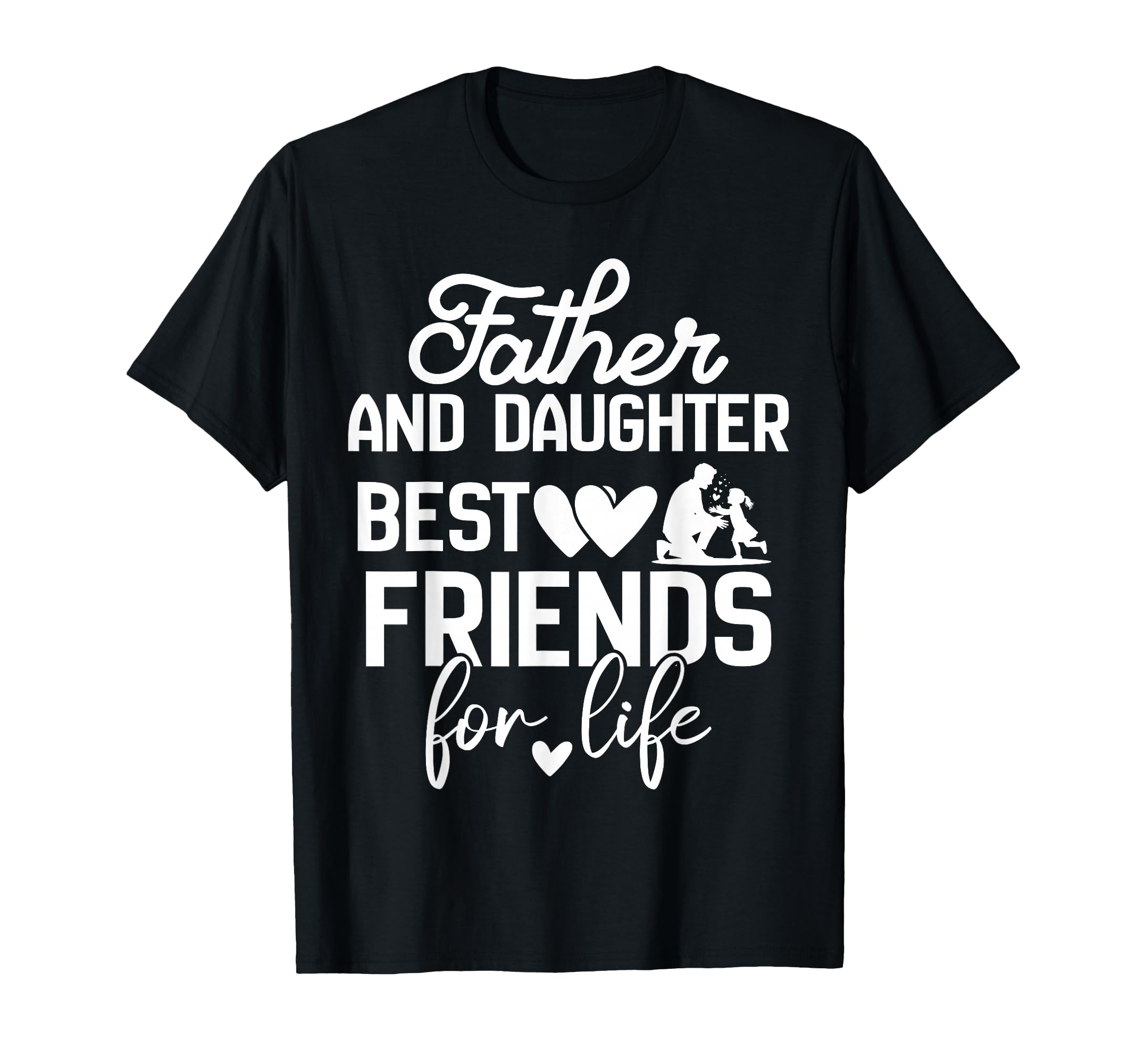 Funny Dad And Daughter Best Friends T-Shirt - Custom Art Print for Adults - T-Shirt, Sweatshirt, Hoodie