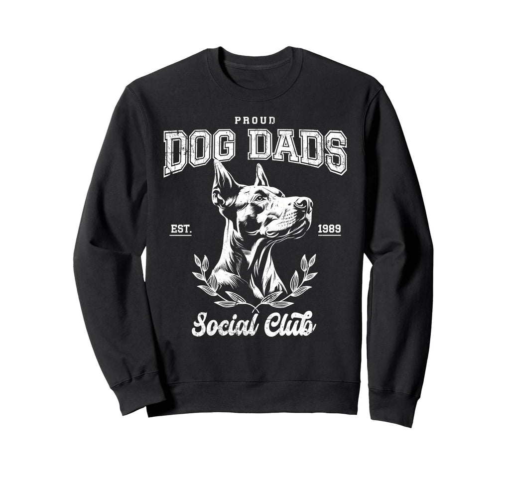 Proud Doberman Dad Funny Dobie Sweatshirt - Casual Everyday Wear Unisex - T-Shirt, Sweatshirt, Hoodie