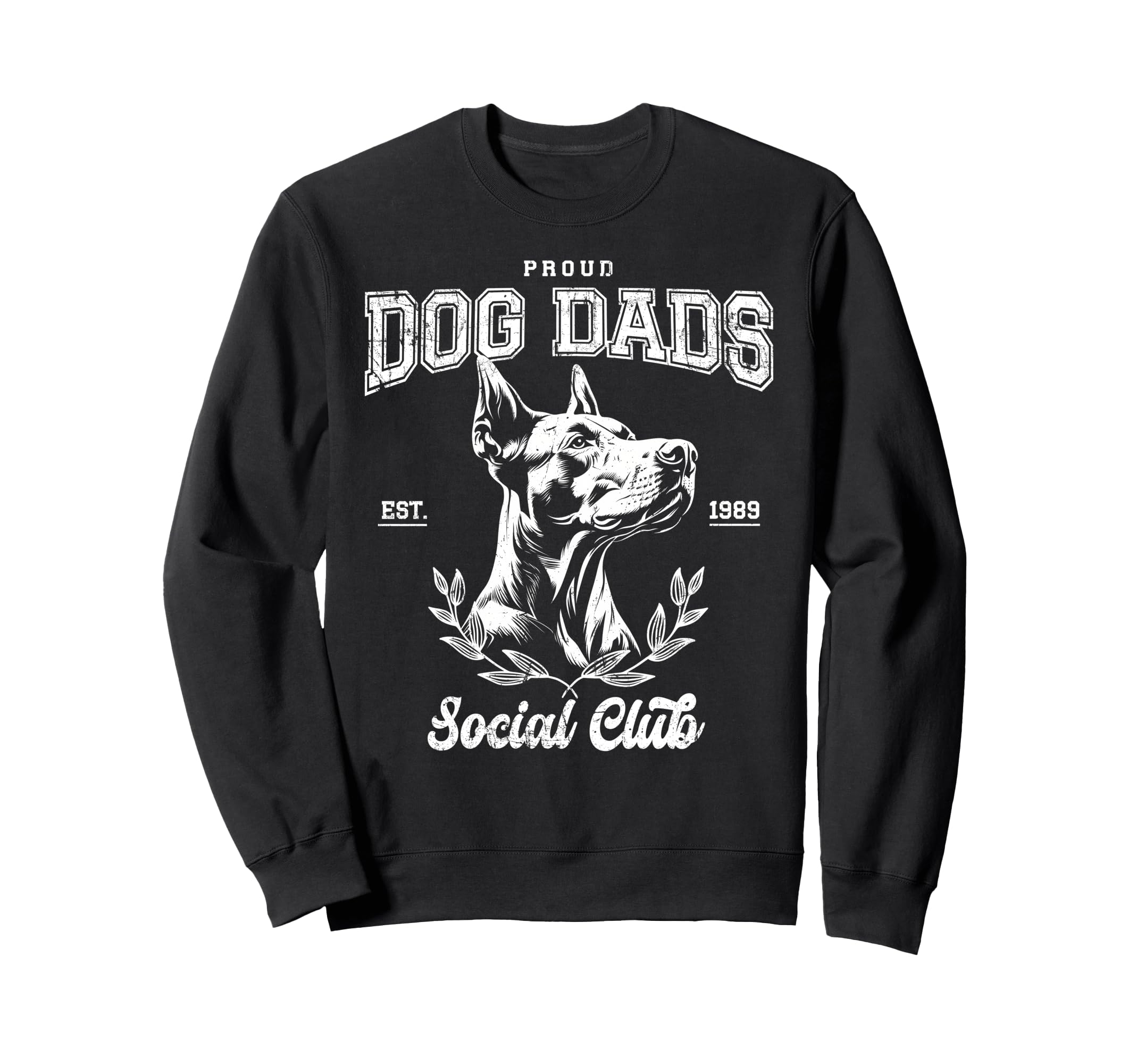 Proud Doberman Dad Funny Dobie Sweatshirt - Casual Everyday Wear Unisex - T-Shirt, Sweatshirt, Hoodie