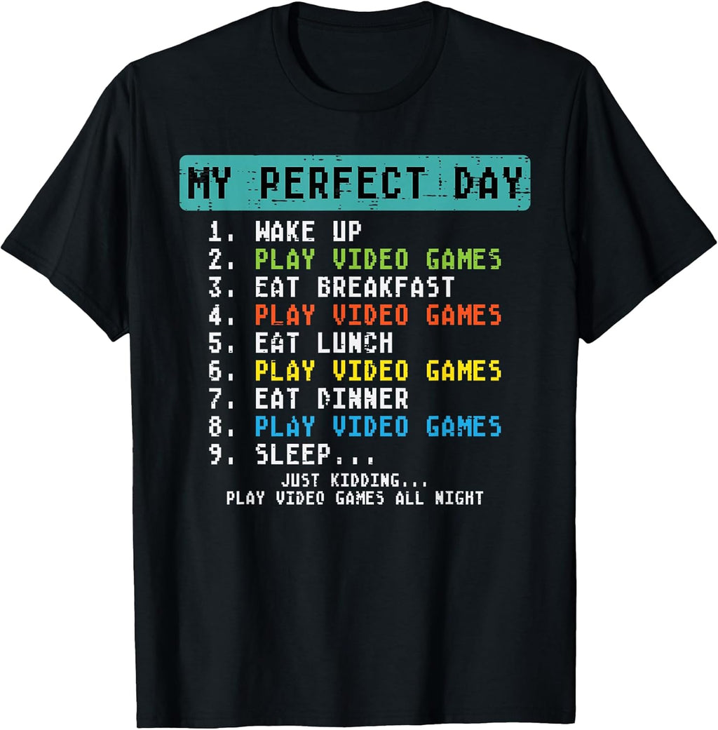 My Perfect Day Play Video Games Funny Gamer Men Boys - Adult & Kids T-Shirts, Sweatshirts & Hoodies apparel design preview 1