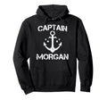 Captain Morgan Funny Birthday Hoodie - Casual Everyday Wear Unisex - T-Shirt, Sweatshirt, Hoodie
