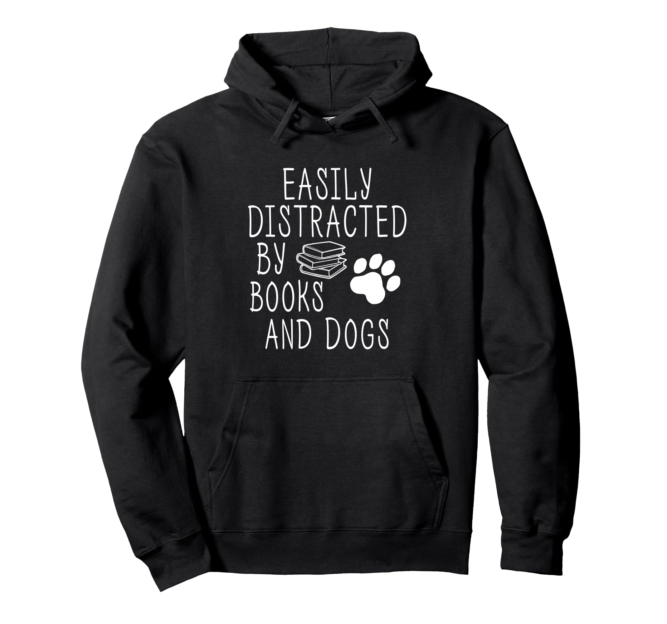 Easily Distracted Books And Dogs Funny Geek Hoodie - Unique Graphic Unisex - T-Shirt, Sweatshirt, Hoodie