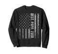 Us Flag Best Papa Ever Fathers Day Dad Sweatshirt - Unique Graphic Unisex - T-Shirt, Sweatshirt, Hoodie