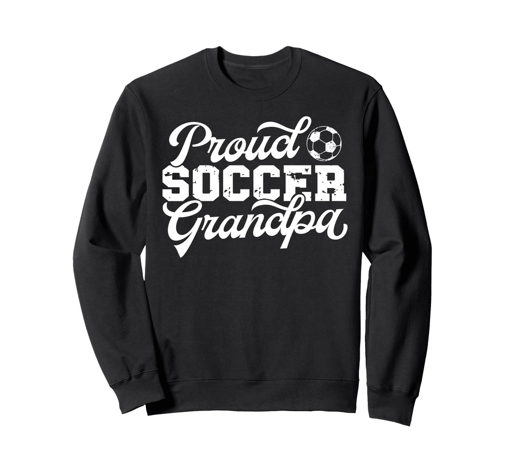 Proud Soccer Grandpa Soccer Player Sweatshirt - Minimalist Print Unisex - T-Shirt, Sweatshirt, Hoodie