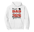 Proud Dad Class 2026 Graduate Hoodie - Custom Art Print for Adults - T-Shirt, Sweatshirt, Hoodie