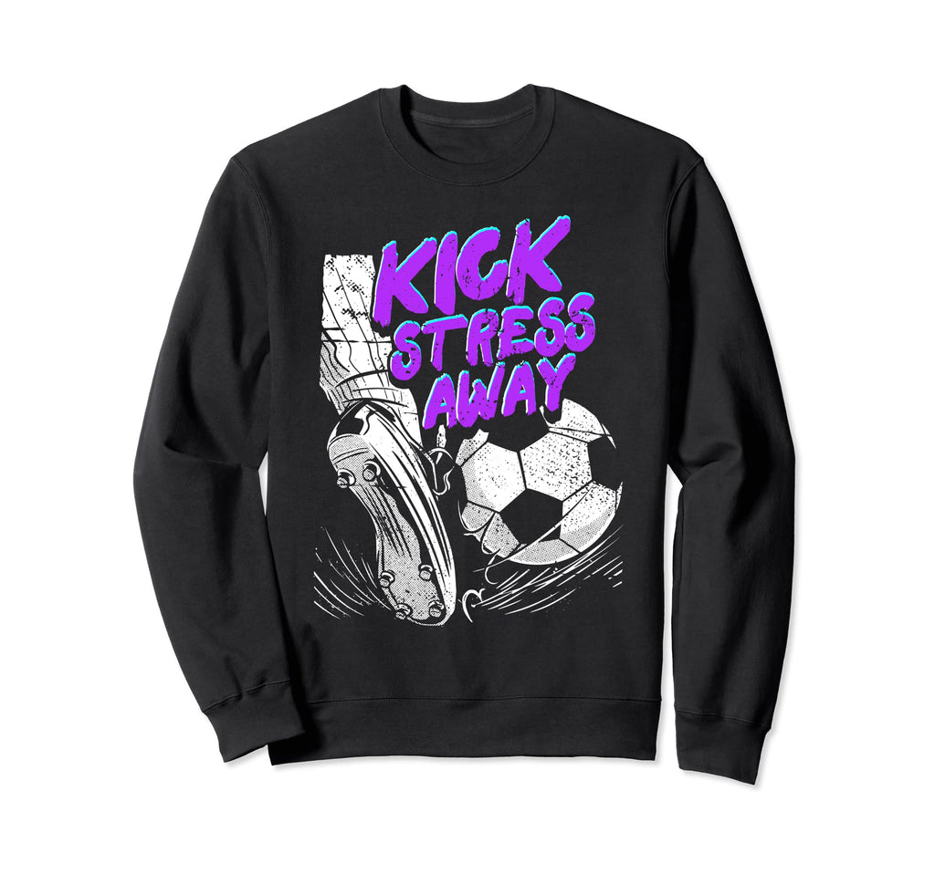 Kick Stress Away Stress Awareness Sweatshirt - Custom Art Print for Adults - T-Shirt, Sweatshirt, Hoodie