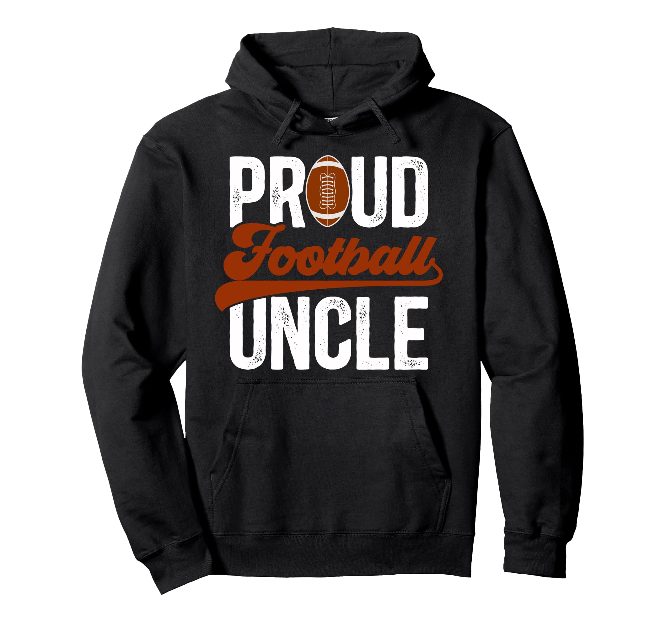 Proud Football Uncle Football Hoodie - Casual Everyday Wear for Adults - T-Shirt, Sweatshirt, Hoodie