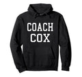 Coach Cox Custom Football Soccer Hoodie - Streetwear Style Men Women - T-Shirt, Sweatshirt, Hoodie
