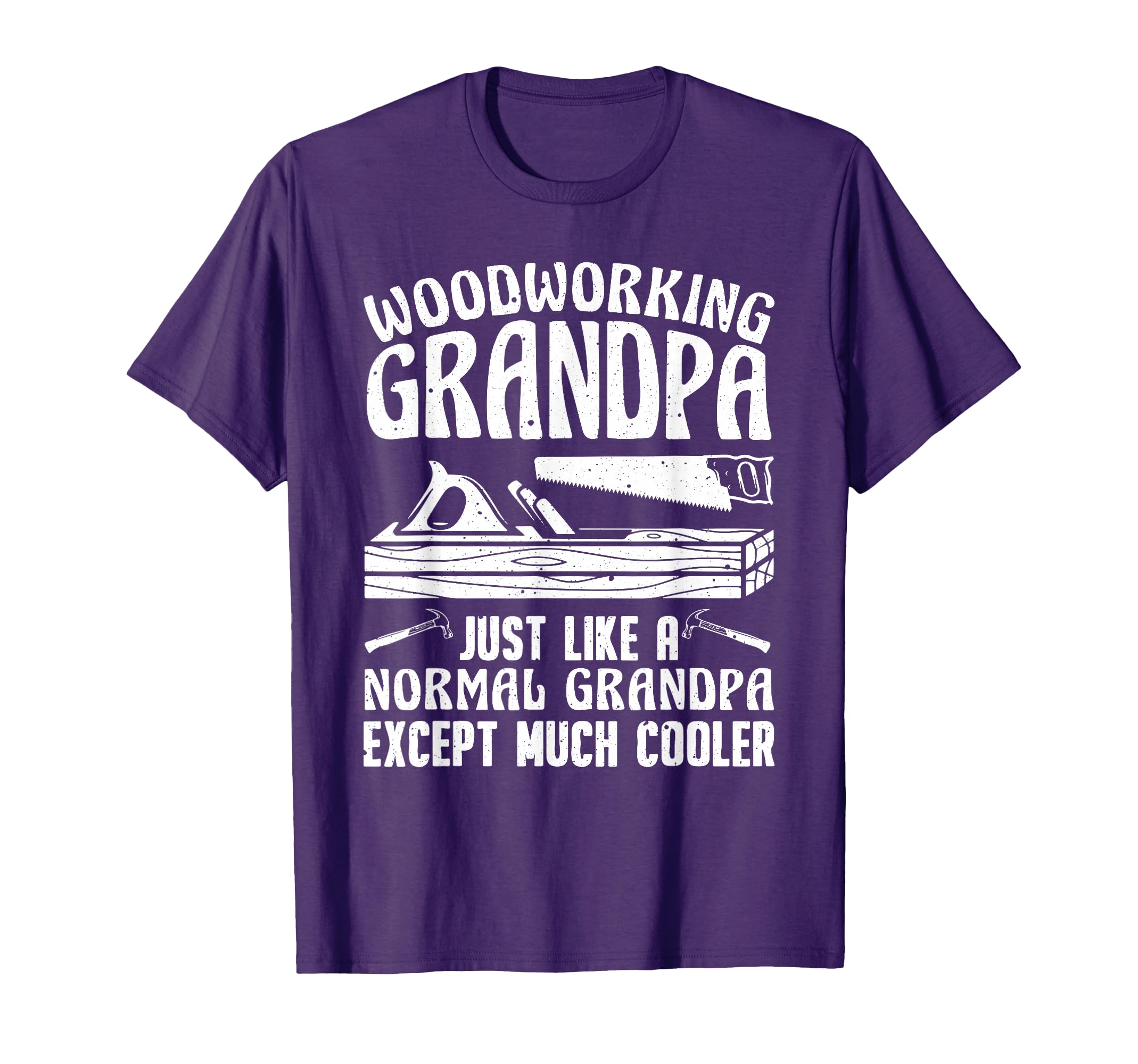 Funny Woodworking Woodwork Grandpa T-Shirt - Streetwear Style Men Women - T-Shirt, Sweatshirt, Hoodie