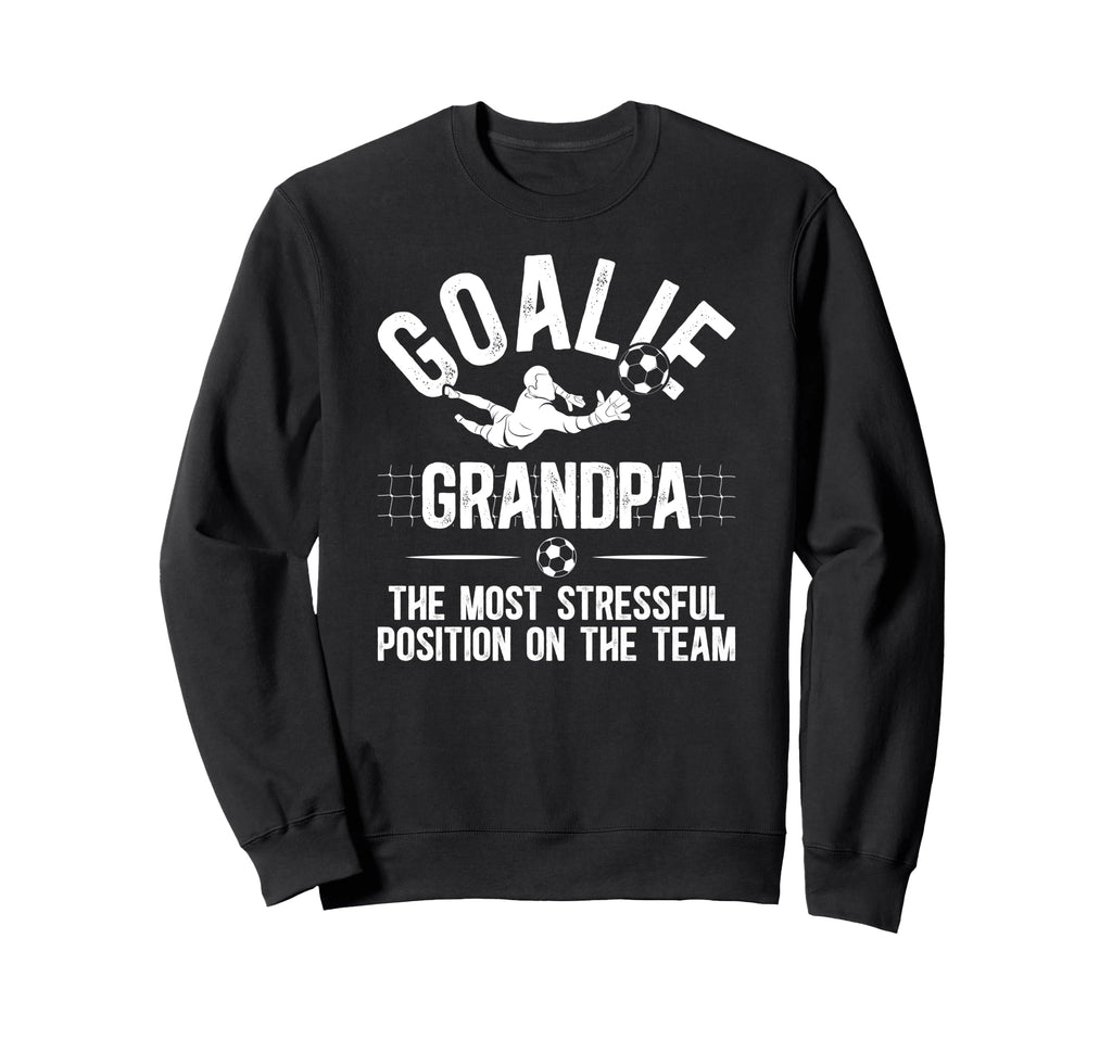 Funny Soccer Goalie Grandpa Soccer Sweatshirt - Custom Art Print Unisex - T-Shirt, Sweatshirt, Hoodie