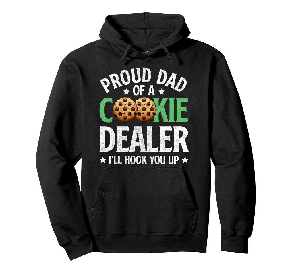 Proud Dad Cookie Dealer Troop Leader Hoodie - Graphic Print Men Women - T-Shirt, Sweatshirt, Hoodie