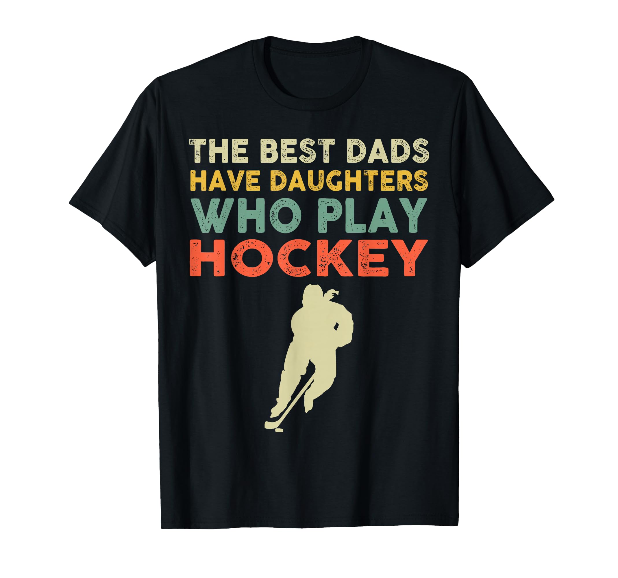 Best Dads Have Daughters Who Play T-Shirt - Aesthetic Graphic for Adults - T-Shirt, Sweatshirt, Hoodie
