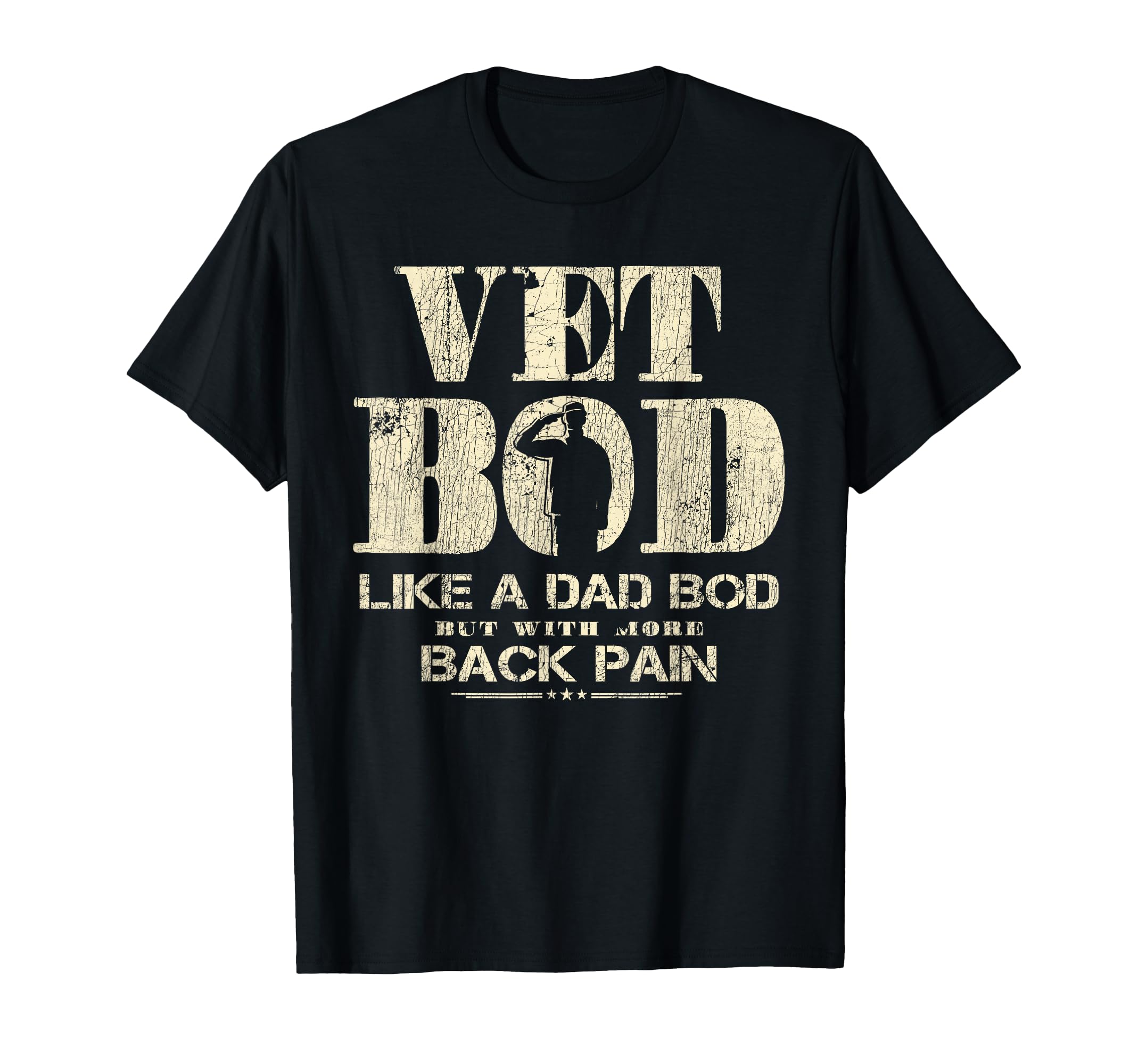 Vet Bod Like Dad Bod Veteran Military T-Shirt - Trendy Graphic for Adults - T-Shirt, Sweatshirt, Hoodie