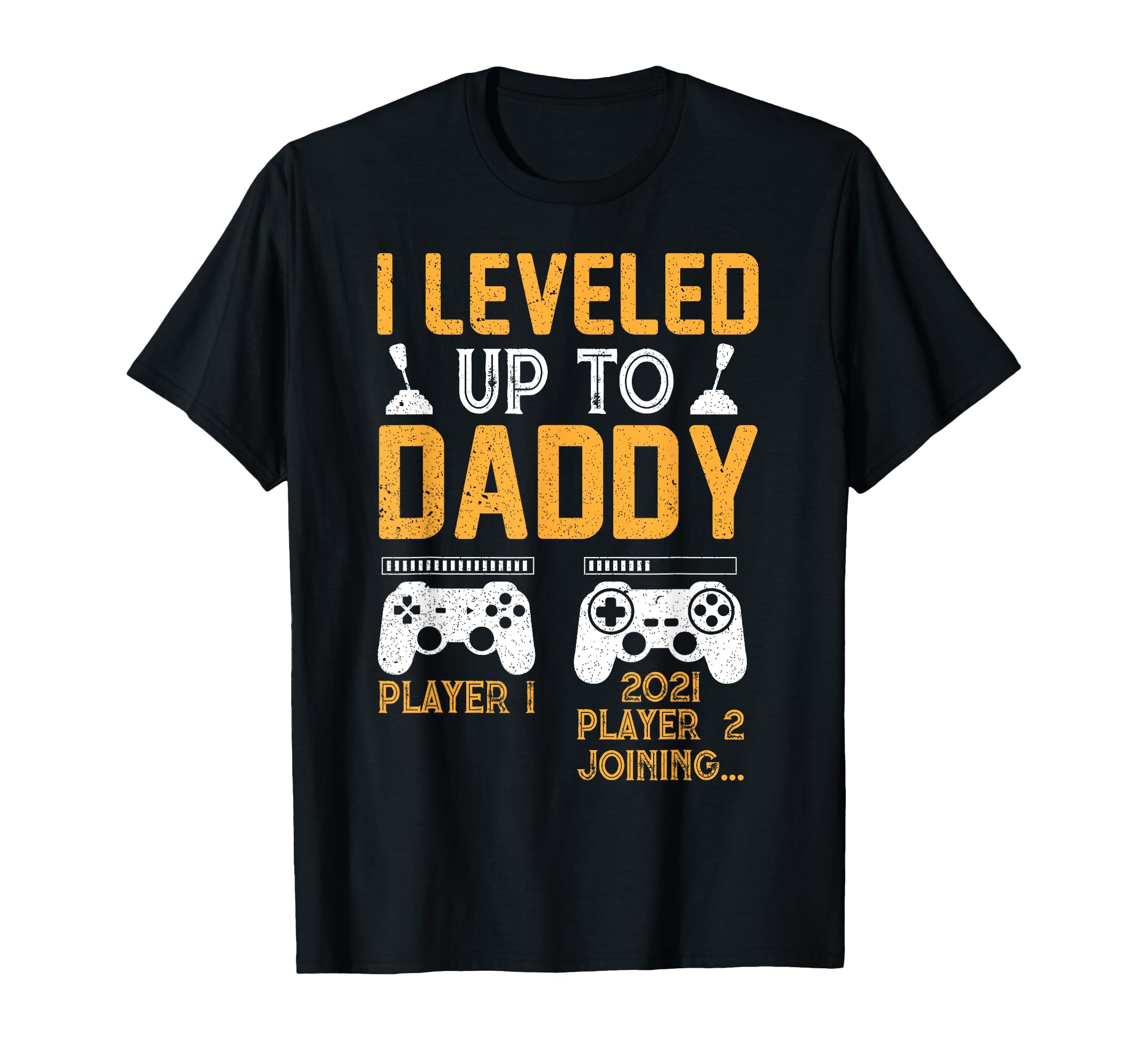 I Leveled Up To Daddy Gamer Father T-Shirt - Unique Graphic for Adults - T-Shirt, Sweatshirt, Hoodie
